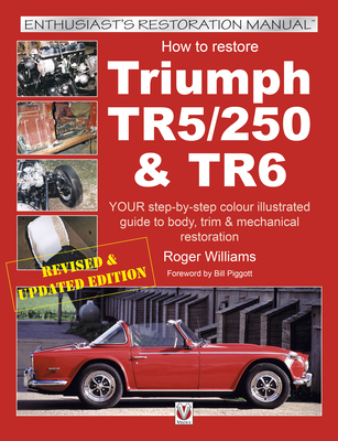 How to Restore Triumph Tr5, Tr250 & Tr6 - Williams, Roger