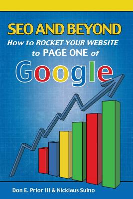How to Rocket Your Website to Page One of Google! - Suino, Nicklaus, and Prior III, Don E
