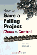 How to Save a Failing Project: Chaos to Control