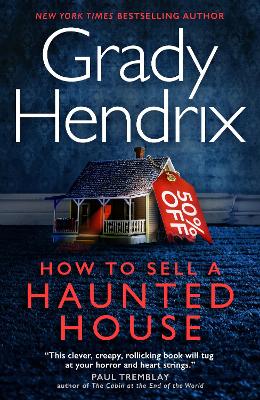 How to Sell a Haunted House (export paperback) - Hendrix, Grady