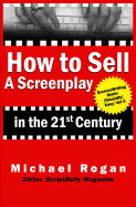 How to Sell a Screenplay in the 21st Century