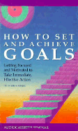 How to Set and Achieve Goals