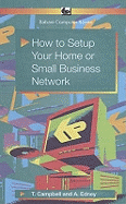 How to Set Up Your Home or Small Business Network