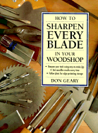 How to Sharpen Every Blade in Your Woodshop