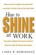 How to Shine at Work