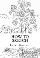 How to Sketch: An Exercise in Artwork