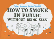 How to Smoke in Public Without Being Seen