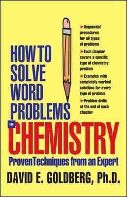 How to Solve Word Problems in Chemistry - Goldberg, David E, and Zanni, Ronald J