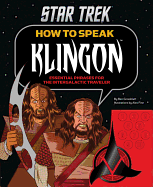 How to Speak Klingon: Essential Phrases for the Intergalactic Traveler