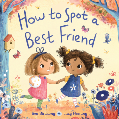 How to Spot a Best Friend - Birdsong, Bea