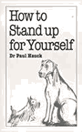 How to Stand Up for Yourself - Hauck, Paul A