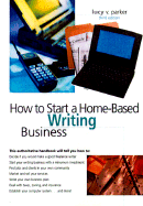 How to Start a Home-Based Writing Business, 3rd - Parker, Lucy V, and Ivory, Karen (Editor)