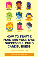 How to Start & Maintain Your Own Successful Child Care Business