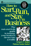 How to Start, Run, and Stay in Business - Kishel, Gregory F, and Kishel, Patricia Gunter