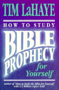 How to Study Bible Prophecy for Yourself