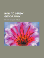 How to Study Geography