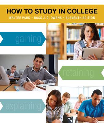 How to Study in College - Pauk, Walter, and Owens, Ross J Q