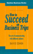 How to Succeed on Business Trips