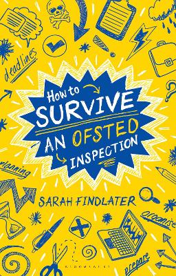 How to Survive an Ofsted Inspection - Findlater, Sarah