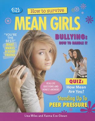 How to Survive Mean Girls - Miles, Lisa, and Chown, Xanna Eve