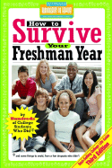 How to Survive Your Freshman Year - Northcutt, Frances (Editor), and Bernstein, Mark W (Creator), and Kaufmann, Yadin (Creator)