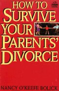 How to Survive Your Parents' Divorce