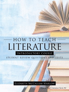 How to Teach Literature Introductory Course: Student Review Questions and Tests