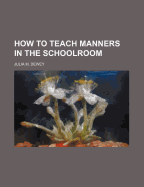 How to Teach Manners in the Schoolroom