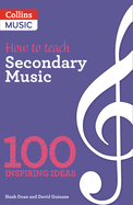 How to teach Secondary Music