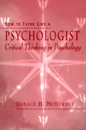 How to Think Like a Psychologist: Critical Thinking in Psychology