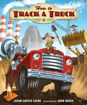 How to Track a Truck - Eaton, Jason Carter