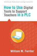 How to Use Digital Tools to Support Teachers in a Plc