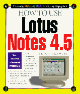 How to Use Lotus Notes 4.5