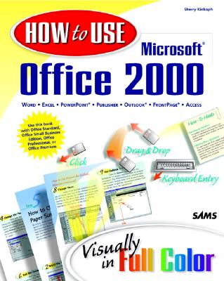 How to Use Microsoft Office 2000 - Kinkoph, Sherry Willard, and Gunter, Sherry Kinkoph