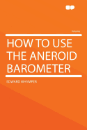 How to Use the Aneroid Barometer