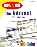 How to Use the Internet 2001 Edition - Cadenhead, Rogers