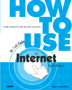 How to Use the Internet - Cadenhead, Rogers