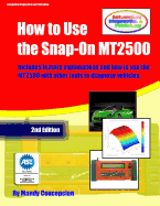 How to Use the Snap-On Mt2500: An Automotive Equipment Usage Series