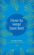 How to Wear Bare Feet