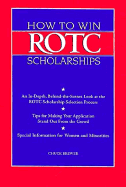How to Win ROTC Scholarships: An In-Depth, Behind-The-Scenes Look at the ROTC Scholarship Selection Process