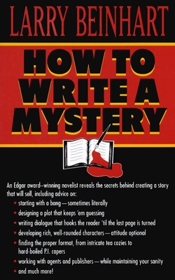 How to Write a Mystery - Beinhart, Larry