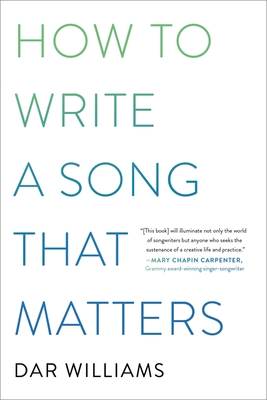 How to Write a Song That Matters - Williams, Dar