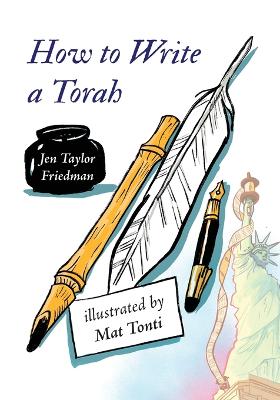 How to Write a Torah - Taylor Friedman, Jen