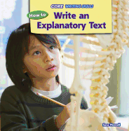How to Write an Explanatory Text - Howell, Sara