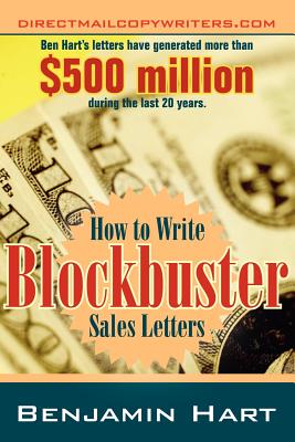 How to Write Blockbuster Sales Letters - Hart, Benjamin
