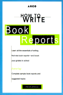 How to Write Book Reports - Teitelbaum, Harry