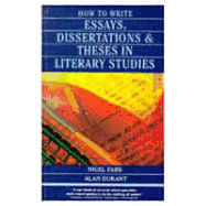 How to Write Essays, Dissertations, and Theses in Literary Studies