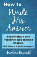 How to Write His Answer: Testimonies & Personal Experience Stories