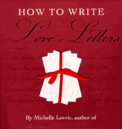 How to Write Love Letters - Lovric, Michelle