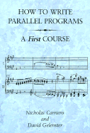 How to Write Parallel Programs: A First Course